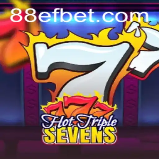 Explorando HotTripleSevens: O Jogo de Cassino que Está Dominando as Paradas com 88EF.COM